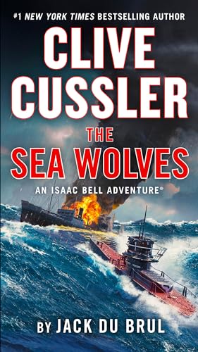 Clive Cussler The Sea Wolves (An Isaac Bell Adventure, Band 13) von Penguin Publishing Group